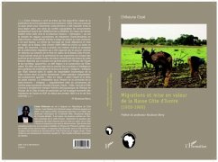 Migrations et mise en valeur de la basse Cote d'Ivoire (1920-1960) (eBook, PDF)
