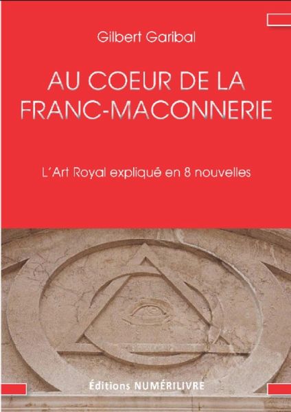 Au coeur de la franc maconnerie (eBook, ePUB)