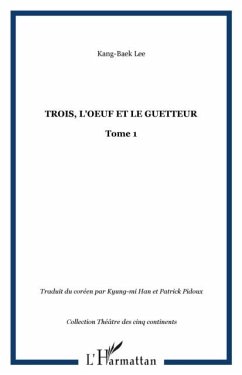 Trois, L'oeuf et le guetteur (eBook, PDF)