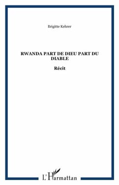 Rwanda part de dieu part du diable (eBook, PDF)
