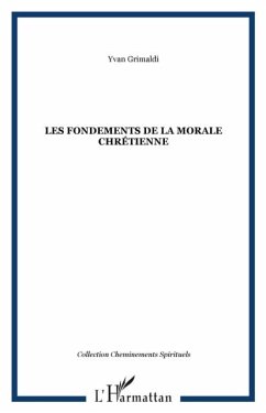 Les fondements de la morale chretienne (eBook, PDF)
