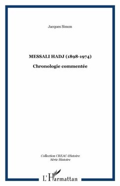 Messali hadj (1898-1974) chronologie com (eBook, PDF) - Simon Jacques