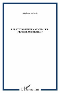 Relations internationales : penser autrement (eBook, PDF)