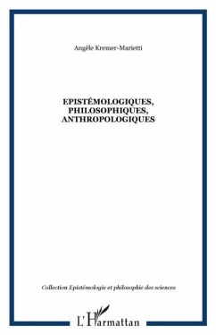 Epistemologiques, philosophiques, anthropologiques (eBook, PDF) Epistemologiques, philosophiques, anthropologiques (eBook, PDF)