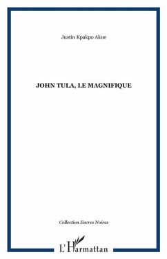 John tula le magnifique (eBook, PDF)