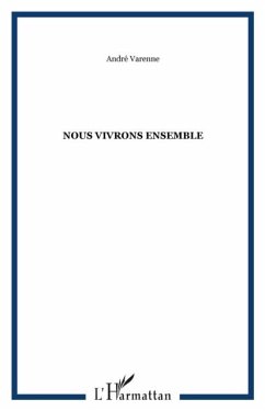 Nous vivons ensemble (eBook, PDF) Nous vivons ensemble (eBook, PDF)