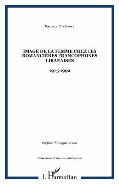 Image de la femme chez les romancieres francophones libanaises (eBook, PDF)