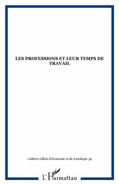 LES PROFESSIONS ET LEUR TEMPS DE TRAVAIL (eBook, PDF)