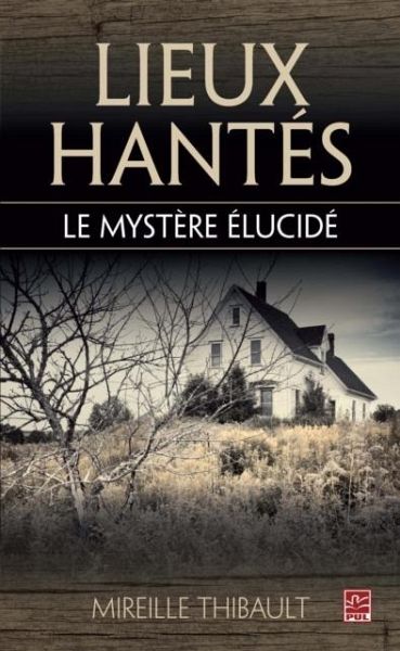 Lieux hantes (eBook, PDF)