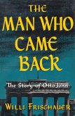 Man Who Came Back (eBook, ePUB)