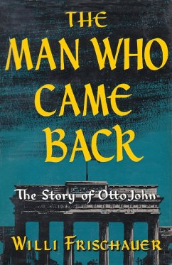 Man Who Came Back (eBook, ePUB) - Frischauer, Willi