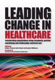 Leading Change in Healthcare (eBook, ePUB) Leading Change in Healthcare (eBook, ePUB)