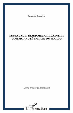 Esclavage, diaspora africaine et communaute noires du Maroc (eBook, PDF)