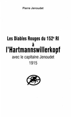 Les Diables Rouges du 152e RI a l'Hartmannswillerkopf (eBook, PDF)