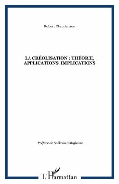 La creolisation : theorie, applications, implications (eBook, PDF) La creolisation : theorie, applications, implications (eBook, PDF)