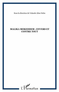 MALIKA MOKEDDEM : ENVERS ET CONTRE TOUT (eBook, PDF)