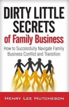 Dirty Little Secrets of Family Business (eBook, ePUB) - Hutcheson, Henry Lee