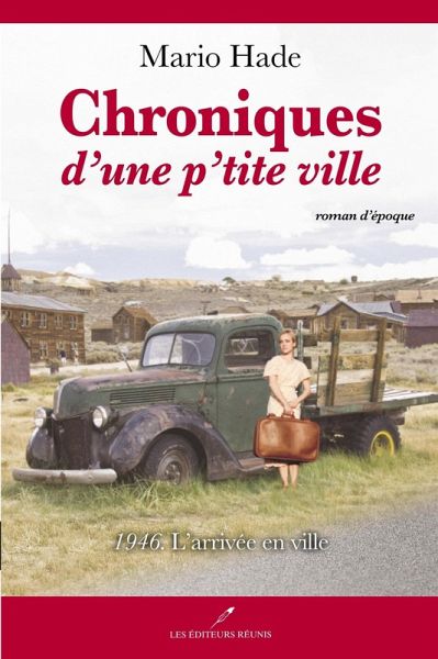 Chroniques d'une p'tite ville (eBook, ePUB)