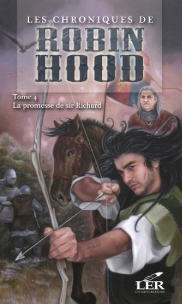 Les chroniques de Robin Hood 4 : La promesse de sir Richard (eBook, ePUB) Les chroniques de Robin Hood 4 : La promesse de sir Richard (eBook, ePUB)