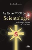 Le livre noir de la scientologie (eBook, ePUB) Le livre noir de la scientologie (eBook, ePUB)