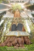 Arrebatando las Bendiciones del Reino Celestial (eBook, ePUB) Arrebatando las Bendiciones del Reino Celestial (eBook, ePUB)