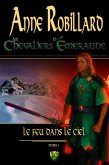 Les Chevaliers d'Emeraude 01: Le feu dans le ciel (eBook, ePUB)