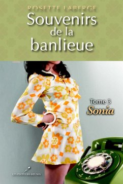 Souvenirs de la banlieue 3 : Sonia (eBook, ePUB) - Rosette Laberge