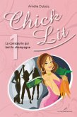 Chick Lit 01 : La consoeurie qui boit le champagne (eBook, PDF)