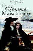 Les Femmes de Maisonneuve 1 : Jeanne Mance (eBook, ePUB)