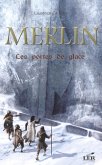 Merlin 4 : Les portes de glace (eBook, ePUB)