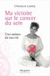 Ma victoire sur le cancer du sein... - Bild 1