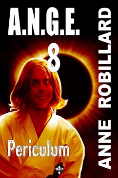 Cover A.N.G.E. 08 : Periculum (eBook, ePUB)