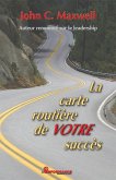 La carte routiere de votre succes (eBook, ePUB)