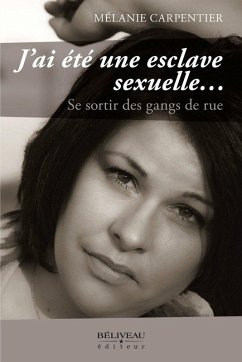 Cover J'ai ete une esclave sexuelle... (eBook, ePUB)
