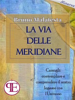 La Via delle Meridiane (eBook, ePUB) - Malatesta, Bruno