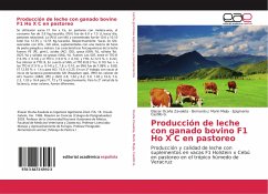 Producción de leche con ganado bovino F1 Ho X C en pastoreo - Ocaña Zavaleta, Eliazar;Marin Mejia, Bernardo J.;Castillo Gallegas, Epigmenio