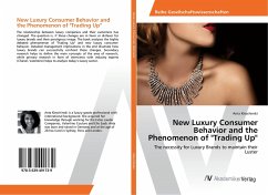 New Luxury Consumer Behavior and the Phenomenon of &quote;Trading Up&quote;