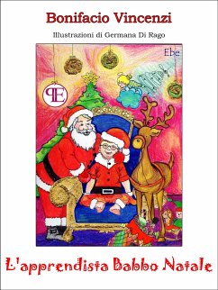 L'apprendista Babbo Natale (eBook, ePUB) - Vincenzi, Bonifacio