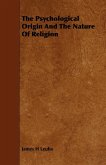 The Psychological Origin And The Nature Of Religion (eBook, ePUB)