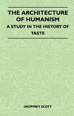 The Architecture of Humanism - A Study in the History of Taste (eBook, ePUB)