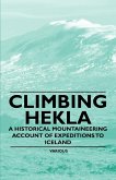 Climbing Hekla - A Historical Mountaineering Account of Expeditions to Iceland (eBook, ePUB)