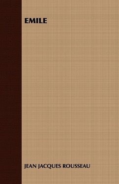 Emile (eBook, ePUB) - Rousseau, Jean Jacques