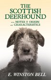 The Scottish Deerhound with Notes on its Origin and Characteristics (eBook, ePUB)