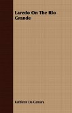 Laredo On The Rio Grande (eBook, ePUB)