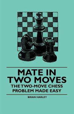Mate in Two Moves - The Two-Move Chess Problem Made Easy (eBook, ePUB) - Harley, Brian
