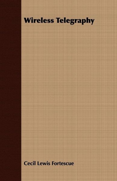 Wireless Telegraphy (eBook, ePUB) Wireless Telegraphy (eBook, ePUB)