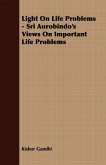 Light On Life Problems - Sri Aurobindo's Views On Important Life Problems (eBook, ePUB)