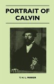 Portrait Of Calvin (eBook, ePUB) Portrait Of Calvin (eBook, ePUB)