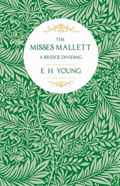 The Misses Mallett (eBook, ePUB) The Misses Mallett (eBook, ePUB)