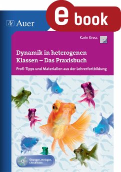 Dynamik in heterogenen Klassen - Das Praxisbuch (eBook, PDF) - Kress, Karin